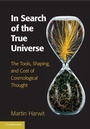 Cover: In Search of the True Universe - Cambridge University Press