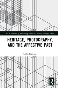 Abbildung von: Heritage, Photography, and the Affective Past - Routledge