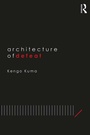 Cover: Architecture of Defeat - Routledge