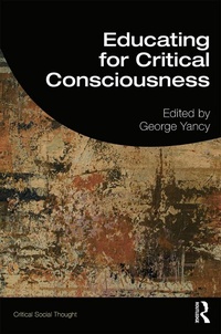 Enlarge image Cover: Educating for Critical Consciousness - Routledge
