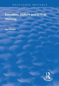 Enlarge image Cover: Education, Culture and Critical Thinking - Routledge