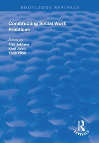 Enlarge image Cover: Constructing Social Work Practices - Routledge