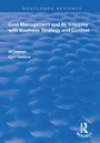 Cover: Cost Management and Its Interplay with Business Strategy and Context - Routledge
