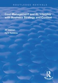 Cover: Cost Management and Its Interplay with Business Strategy and Context - Routledge