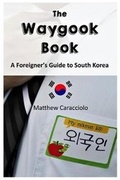 Cover: The Waygook Book - Monday Creek Publishing