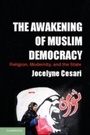 Cover: The Awakening of Muslim Democracy - Cambridge University Press