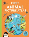 Cover: First Animal Picture Atlas - Kingfisher Books Ltd