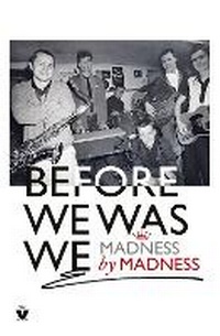 Enlarge image Cover: Before We Was We - Virgin Books