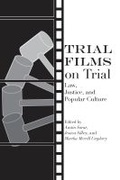 Cover: Trial Films on Trial - The University of Alabama Press