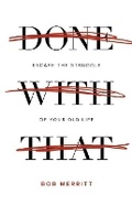 Cover: Done with That - David C Cook Publishing Company