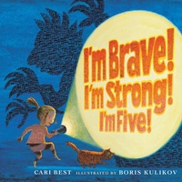 Enlarge image Cover: I'm Brave! I'm Strong! I'm Five! - Holiday House Inc