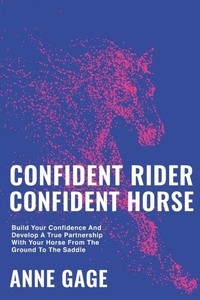 Abbildung von: Confident Rider Confident Horse - Endellion Publishing