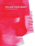 Cover: Follow Your Heart - Cindy Wachter Levine