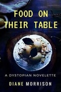 Cover: Food on Their Table - Diane Morrison