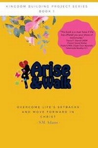 Enlarge image Cover: Arise and Walk - Kingdom Building Project