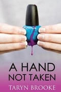 Cover: A Hand Not Taken - Taryn Brooke