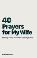 Cover: 40 Prayers for My Wife - Cormens Press