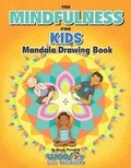 Cover: The Mindfulness for Kids Mandala Drawing Book - Wendybird Press