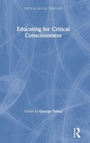 Cover: Educating for Critical Consciousness - Routledge