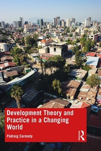 Enlarge image Cover: Development Theory and Practice in a Changing World - Routledge