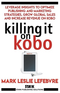 Enlarge image Cover: Killing It On Kobo - Draft2digital