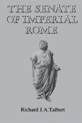 Cover: The Senate of Imperial Rome - Princeton University Press