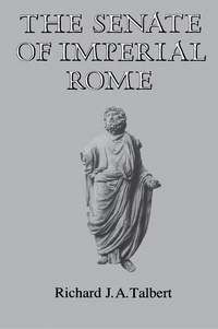 Enlarge image Cover: The Senate of Imperial Rome - Princeton University Press