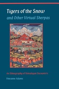 Cover: Tigers of the Snow and Other Virtual Sherpas - Princeton University Press