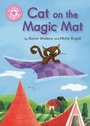 Cover: Reading Champion: Cat on the Magic Mat - Franklin Watts Ltd