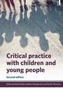 Cover: Critical Practice with Children and Young People - Policy Press
