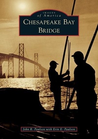 Abbildung von: Chesapeake Bay Bridge - Images of America