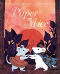 Cover: Paper Mice - Paula Wiseman Books
