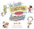 Cover: Your Amazing Digestion from Mouth through Intestine - Atheneum Books for Young Readers