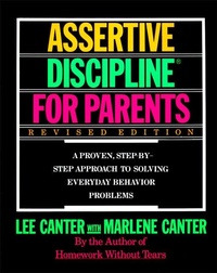 Enlarge image Cover: Assertive Discipline for Parents - HarperPerennial