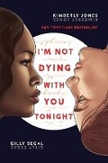 Cover: I'm Not Dying with You Tonight - Sourcebooks Fire
