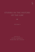 Cover: Studies in the History of Tax Law, Volume 9 - Hart Publishing