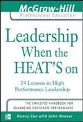 Cover: Leadership When the Heat's On - McGraw-Hill Professional