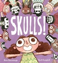Cover: Skulls! - Atheneum Books for Young Readers