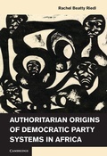 Cover: Authoritarian Origins of Democratic Party Systems in Africa - Cambridge University Press