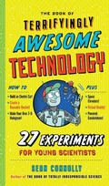 Cover: The Book of Terrifyingly Awesome Technology - Workman Children's