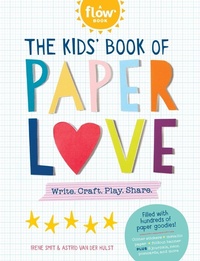 Abbildung von: The Kids' Book of Paper Love - Workman Children's