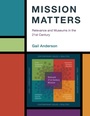 Cover: Mission Matters - American Alliance of Museums