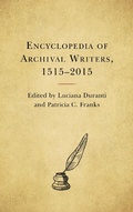 Cover: Encyclopedia of Archival Writers, 1515 - 2015 - Rowman & Littlefield Publishers