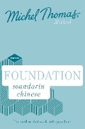 Cover: Foundation Mandarin Chinese New Edition (Learn Mandarin Chinese with the Michel Thomas Method) - Michel Thomas Method
