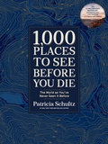 Cover: 1,000 Places to See Before You Die (Deluxe Edition) - Artisan Books