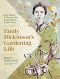 Cover: Emily Dickinson's Gardening Life - Timber Press