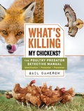 Cover: What's Killing My Chickens? - Storey Publishing LLC