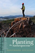 Cover: Planting the Anthropocene - Utah State University Press