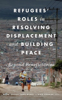 Enlarge image Cover: Refugees' Roles in Resolving Displacement and Building Peace - Georgetown University Press