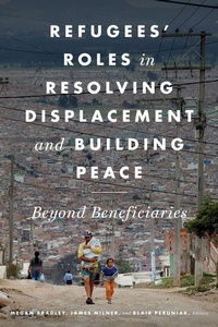 Enlarge image Cover: Refugees' Roles in Resolving Displacement and Building Peace - Georgetown University Press